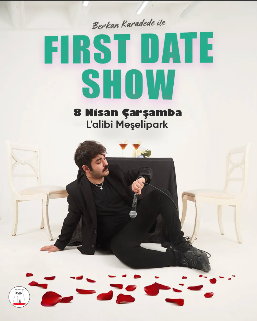 Berkan Karadede ile FIRST Date Show