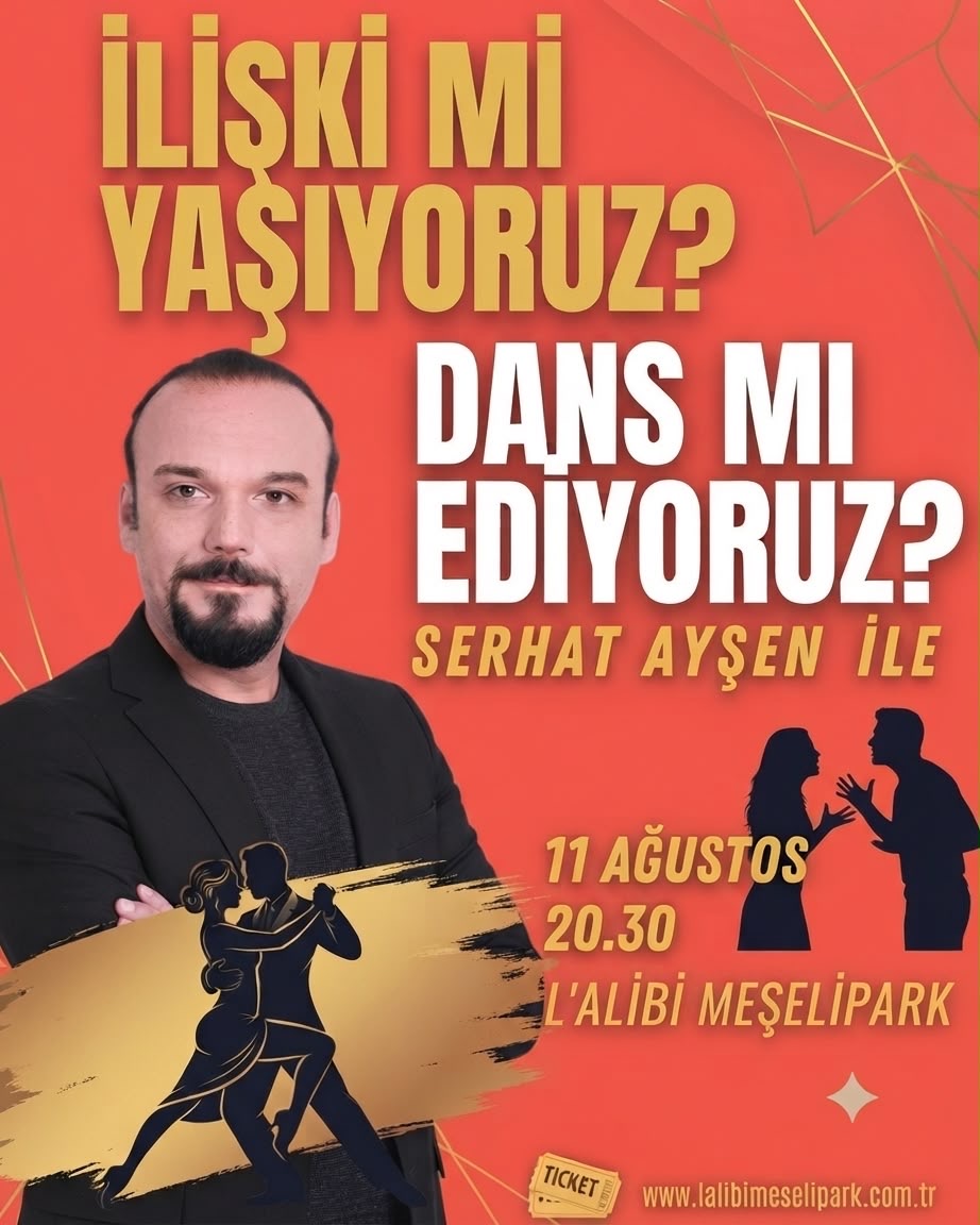 İlişki mi yaşıyoruz? Dans mı ediyoruz? Serhat Ayşen ile